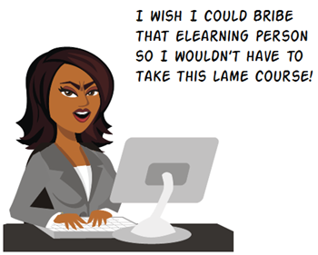 Articulate Rapid E-Learning Blog - offer bribe to avoid course because of bad course objectives