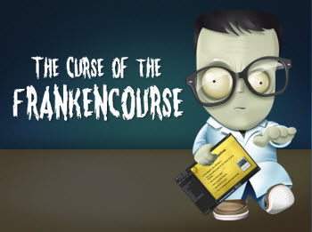 Articulate Rapid E-Learning Blog - curse of the frankencourse