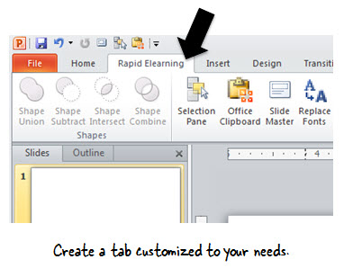 Articulate Rapid E-Learning Blog - how to create a custom tab in PowerPoint